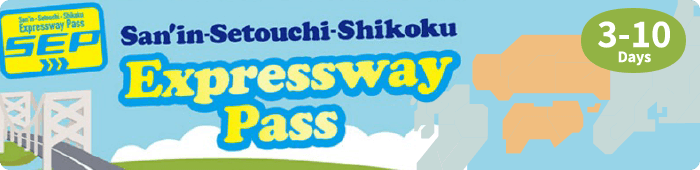 San'in-Setouchi-Shikoku Expressway Pass 5-10Days