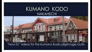 Estación JR Kii-Tanabe: serie de instrucciones sobre Kumano Kodo