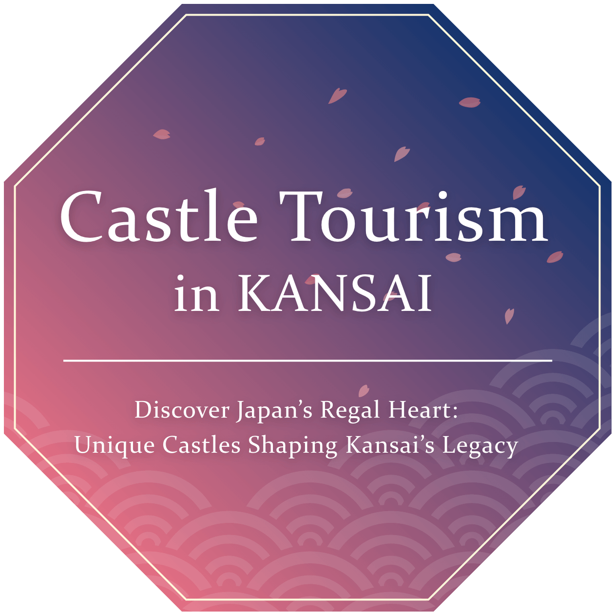 Castle Tourism in Kansai
