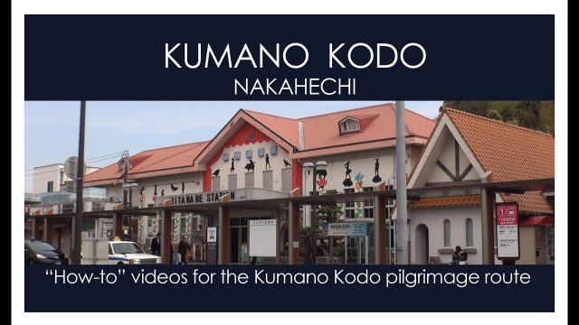 JR Kii-Tanabe Station: Kumano Kodo How-to Series